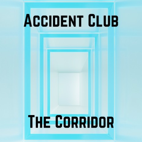 The Corridor | Boomplay Music