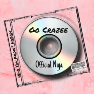 Go Crazee lyrics | Boomplay Music