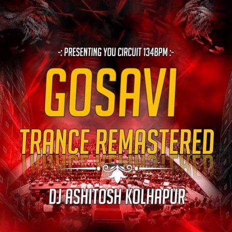 GOSAVI TRANCE REMASTERED ft. DJ Ashitosh Gosavi & Ashitosh Gosavi | Boomplay Music