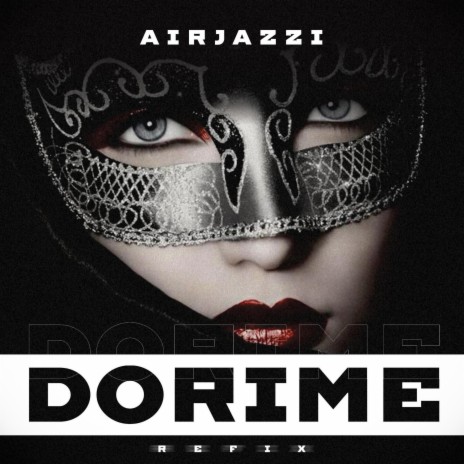 Dorime (Refix) | Boomplay Music