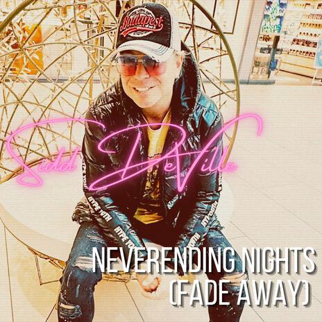 Neverending nights (Fade away) | Boomplay Music