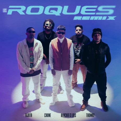 Los Roques (Remix) ft. Thomaz, Blackie & Lois & Chune | Boomplay Music