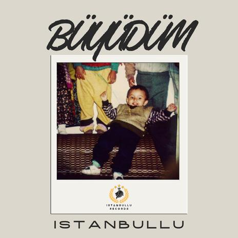 Büyüdüm | Boomplay Music