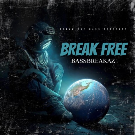 Break Free | Boomplay Music