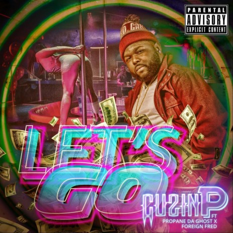 Let's Go (feat. Propane da Ghost & Foreign Fred) | Boomplay Music