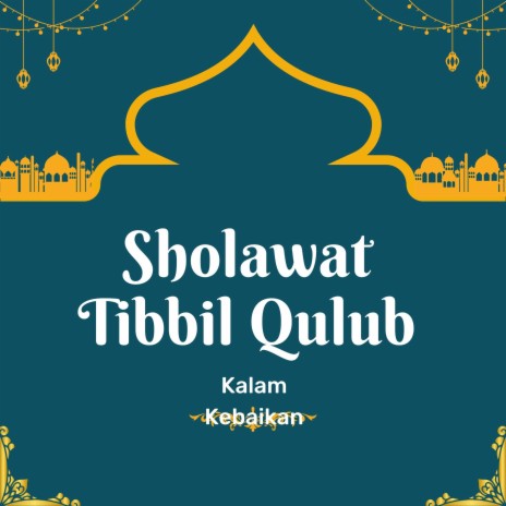 Sholawat Tibbil Qulub | Boomplay Music