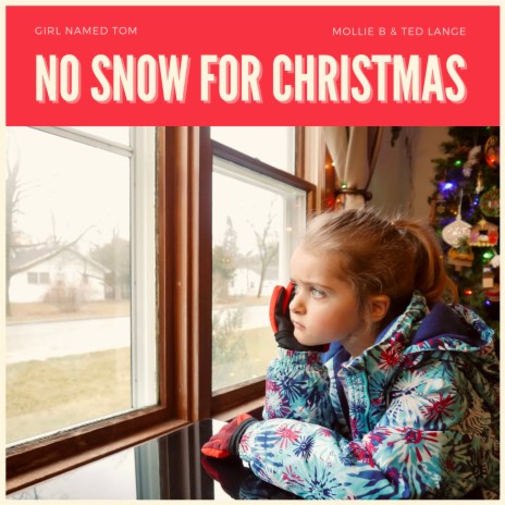 No Snow for Christmas | Boomplay Music