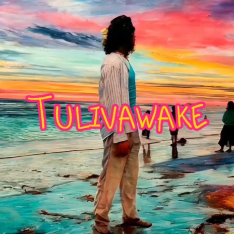 Tulivawake | Boomplay Music