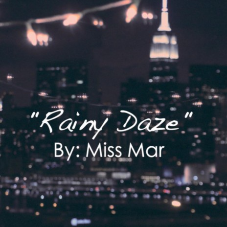 Rainy Daze | Boomplay Music