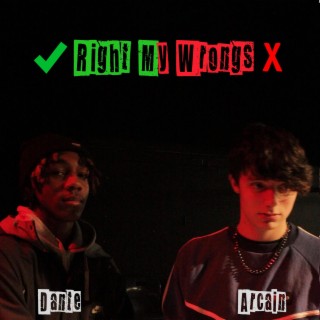 Right My Wrongs ft. Dante lyrics | Boomplay Music