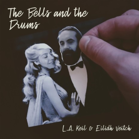 The Bells and the Drums ft. Eilidh Veitch | Boomplay Music