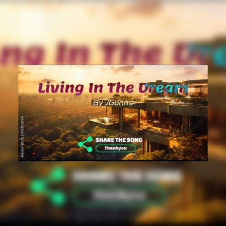 Living In The Dream (Official audio) | Boomplay Music