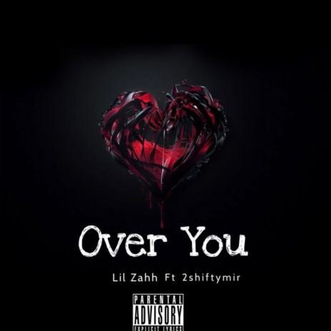 Over You ft. 2shiftyMir | Boomplay Music