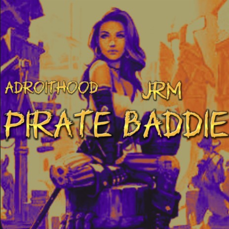 Pirate Baddie ft. JRMMUSIC | Boomplay Music