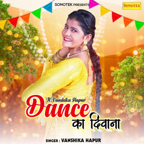 Dance Ka Deewana | Boomplay Music