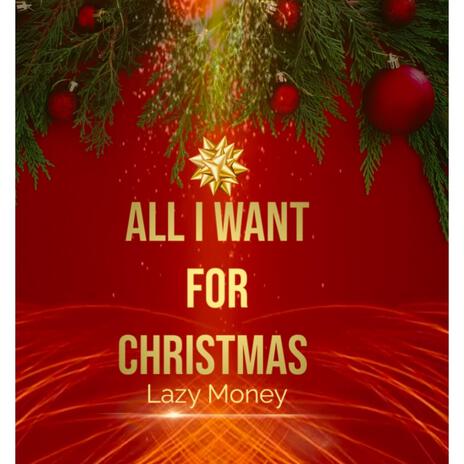 All I Want For Christmas | Boomplay Music