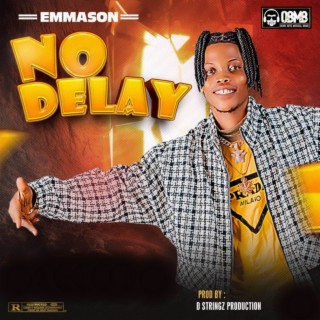 No Delay lyrics | Boomplay Music