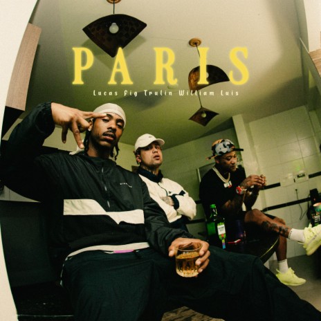 Paris ft. Trulin & William luis | Boomplay Music