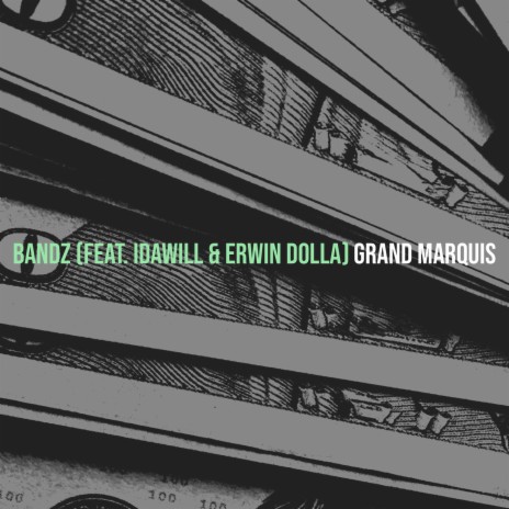 Bandz ft. Idawill & Erwin Dolla | Boomplay Music