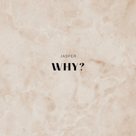 Why? | Boomplay Music