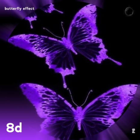Butterfly Effect - 8D Audio ft. 8D Music & Tazzy | Boomplay Music