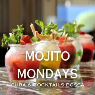 Mojito Mondays