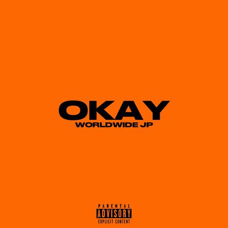 OKAY | Boomplay Music