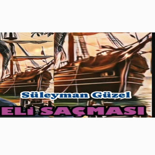 Süleyman GÜZEL - Deli saçması