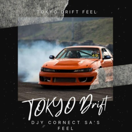 Tokyo Drift Feel
