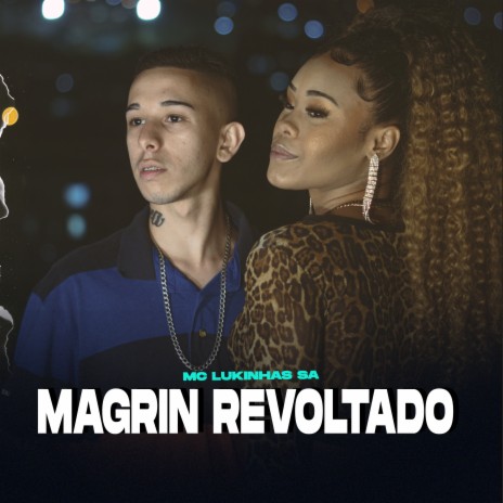 Magrin Revoltado | Boomplay Music