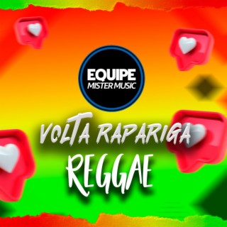 Volta Rapariga (Remix versão reggae)