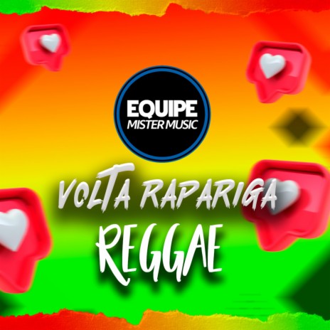 Volta Rapariga (Remix versão reggae) ft. Laercio Mister Produções | Boomplay Music