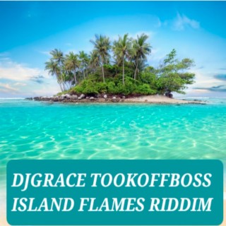 Island Flames Riddim