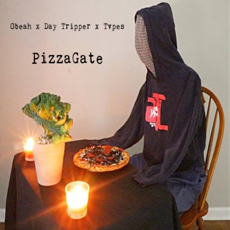 PizzaGate (feat. Day Tripper) | Boomplay Music