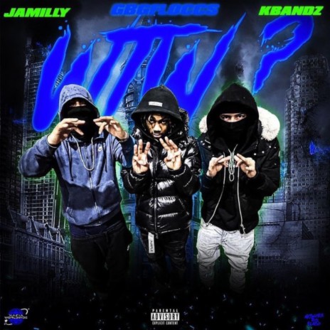 WTW? ft. GBG Flocks & Ja Milly | Boomplay Music