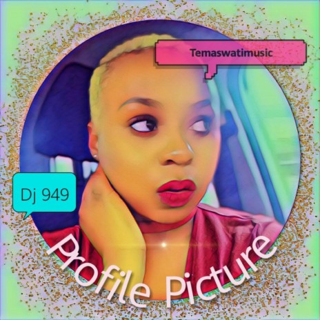 Profile Picture ft. DJ 949 | Boomplay Music