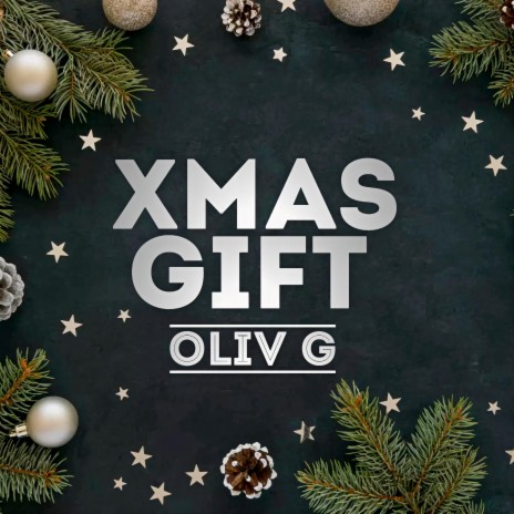 Xmas Gift ft. Oliver Rodolfo Calata | Boomplay Music