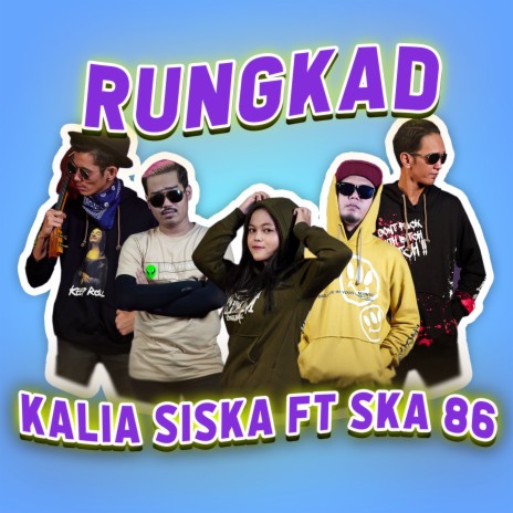 RUNGKAD ft. SKA 86 | Boomplay Music