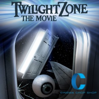 270. Twilight Zone: The Movie - Tragic Disaster