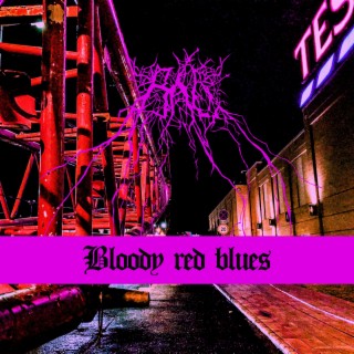 Bloody Red Blues