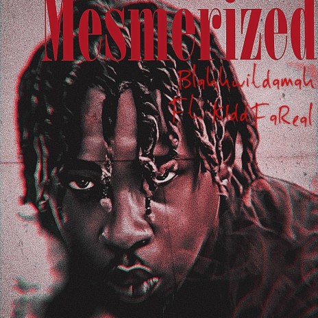 Mezmerized ft. KIddFaReal | Boomplay Music