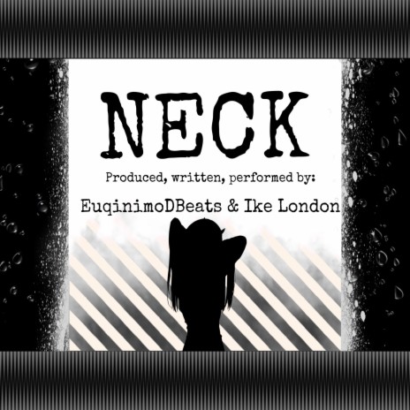 Neck ft. Ike London | Boomplay Music