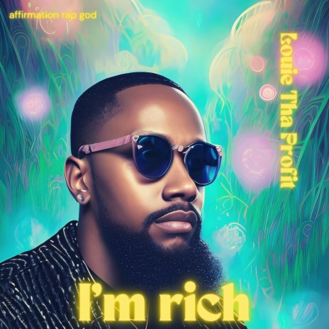I'm rich | Boomplay Music