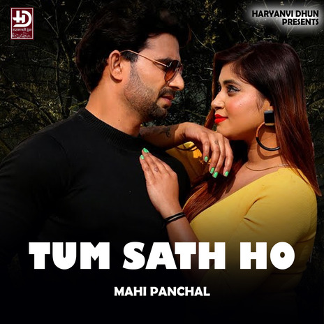 Tum Sath Ho ft. Krrish Dighliya & Payal Mehra | Boomplay Music