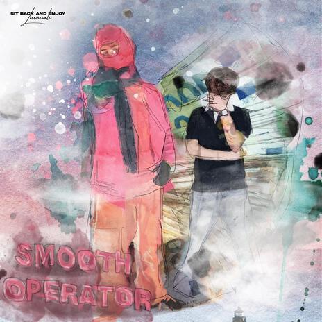 smoothoperator ft. AyeTrappin | Boomplay Music