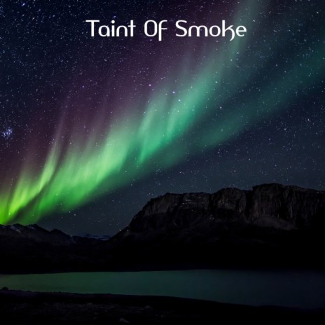 Taint Of Smoke (Star.One UK Remix) | Boomplay Music