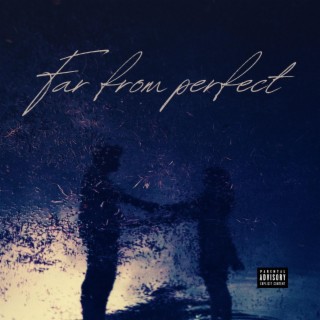 Far From Perfect