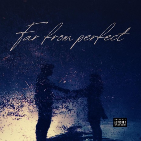 Far From Perfect ft. G Saliba & Anty | Boomplay Music