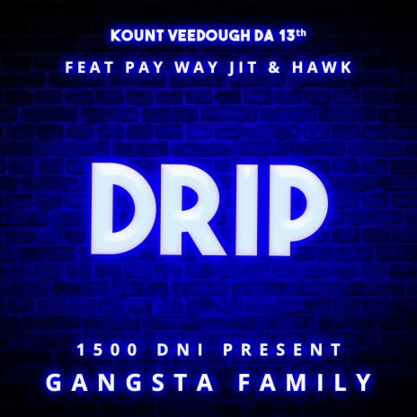 DRIPP ft. PayWayJit & HAWK | Boomplay Music
