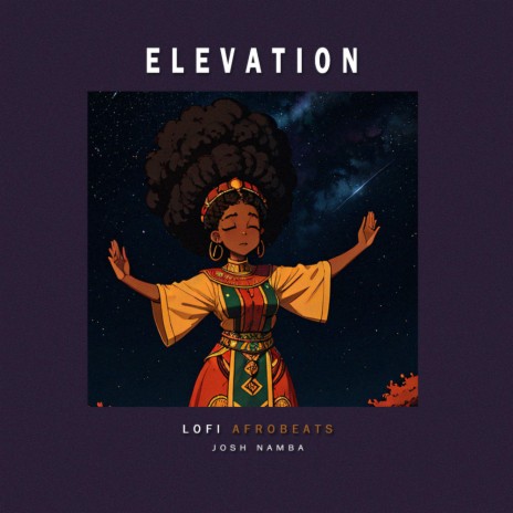 Elevation (African Lofi) ft. Josh Namba | Boomplay Music